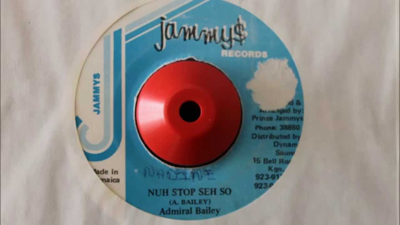 ADMIRAL BAILEY - NUH STOP SEH SO