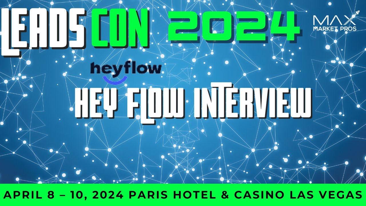 LeadsCon 2024: Unveiling Digital Innovation with HeyFlow at Paris Hotel, Las Vegas