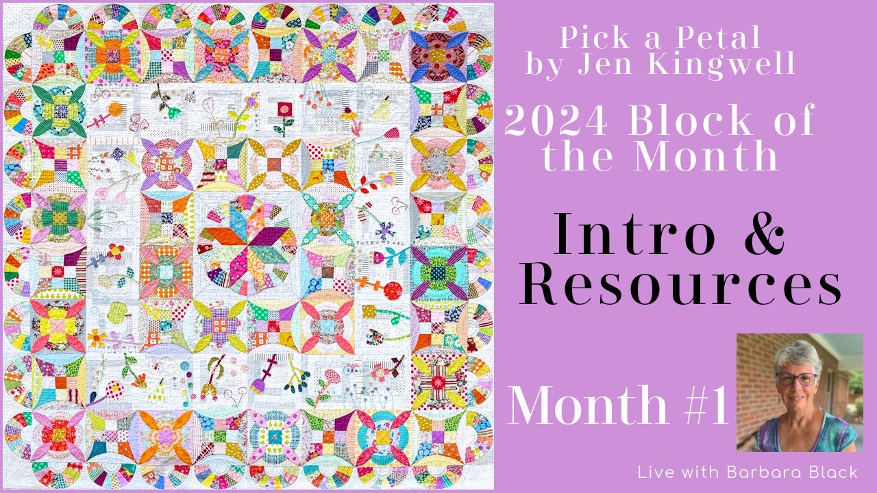 Block of the Month 2024 - Pick a Petal by Jen Kingwell - Intro & Resources