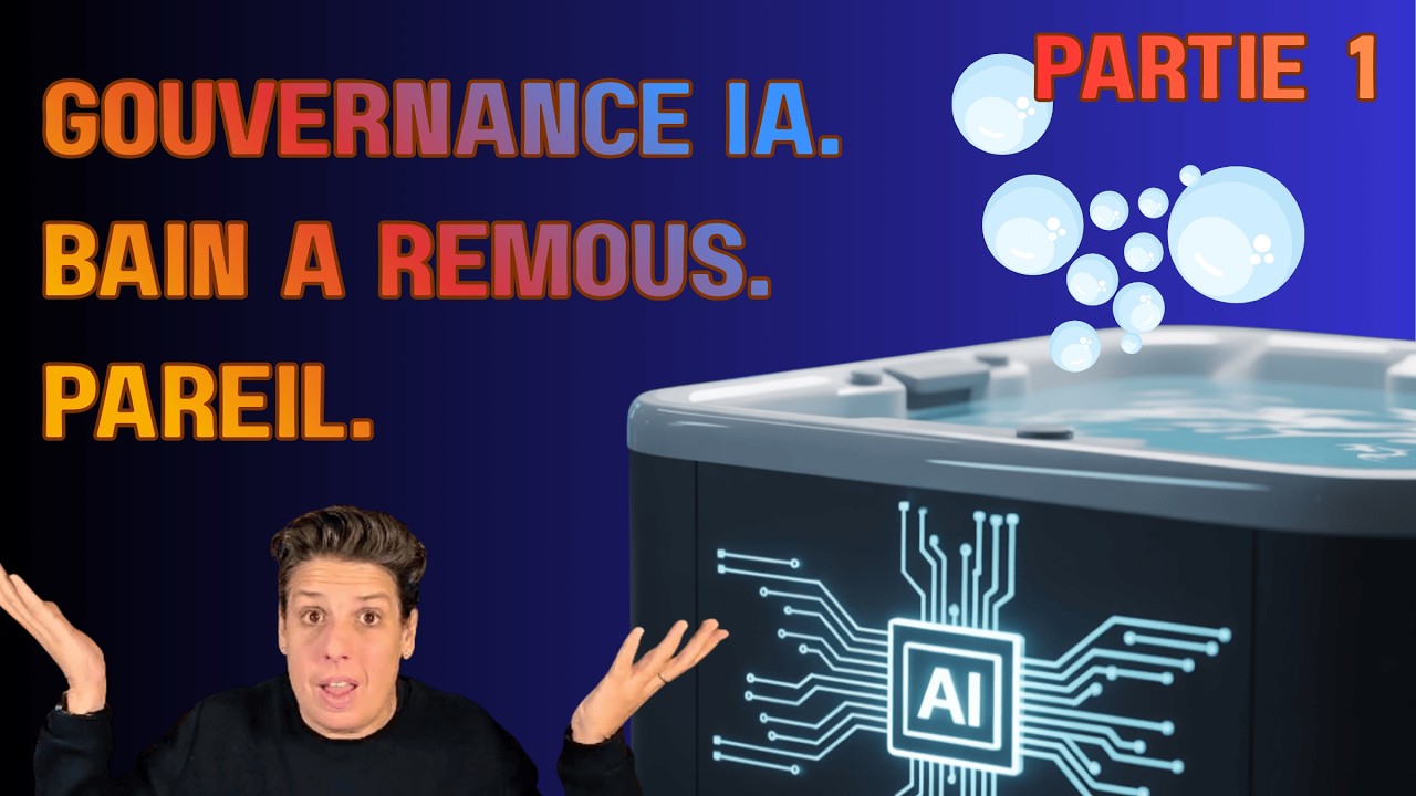 La gouvernance de l’intelligence artificielle, c’est comme installer un bain à remous