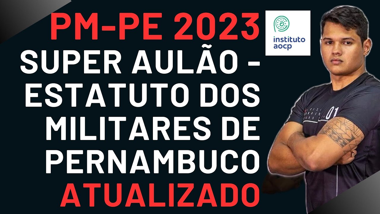 SUPER AULÃO PM-PE 2026 - ESTATUTO DOS MILITARES - RETA FINAL