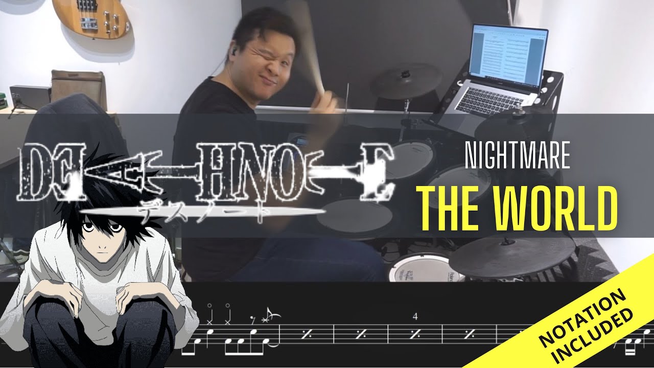 Death Note OP1 Full| Nightmare| The WORLD| DRUM COVER| Raymond Goh