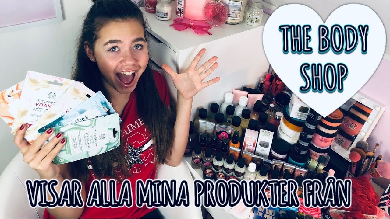 VISAR ALLA MINA THE BODY SHOP PRODUKTER!!!