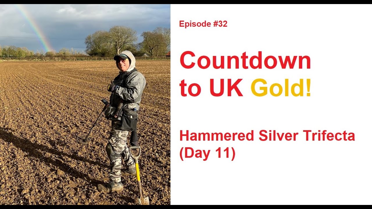 #32: Hammered Silver Trifecta! (Countdown to UK Gold, Day 11)