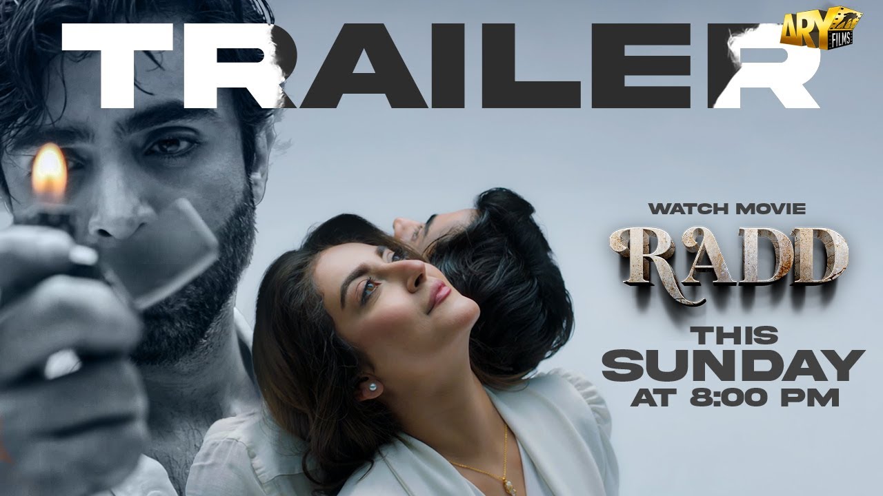 TRAILER: RADD | RELEASING THIS SUNDAY, AT 8:00 PM | ARY FILMS