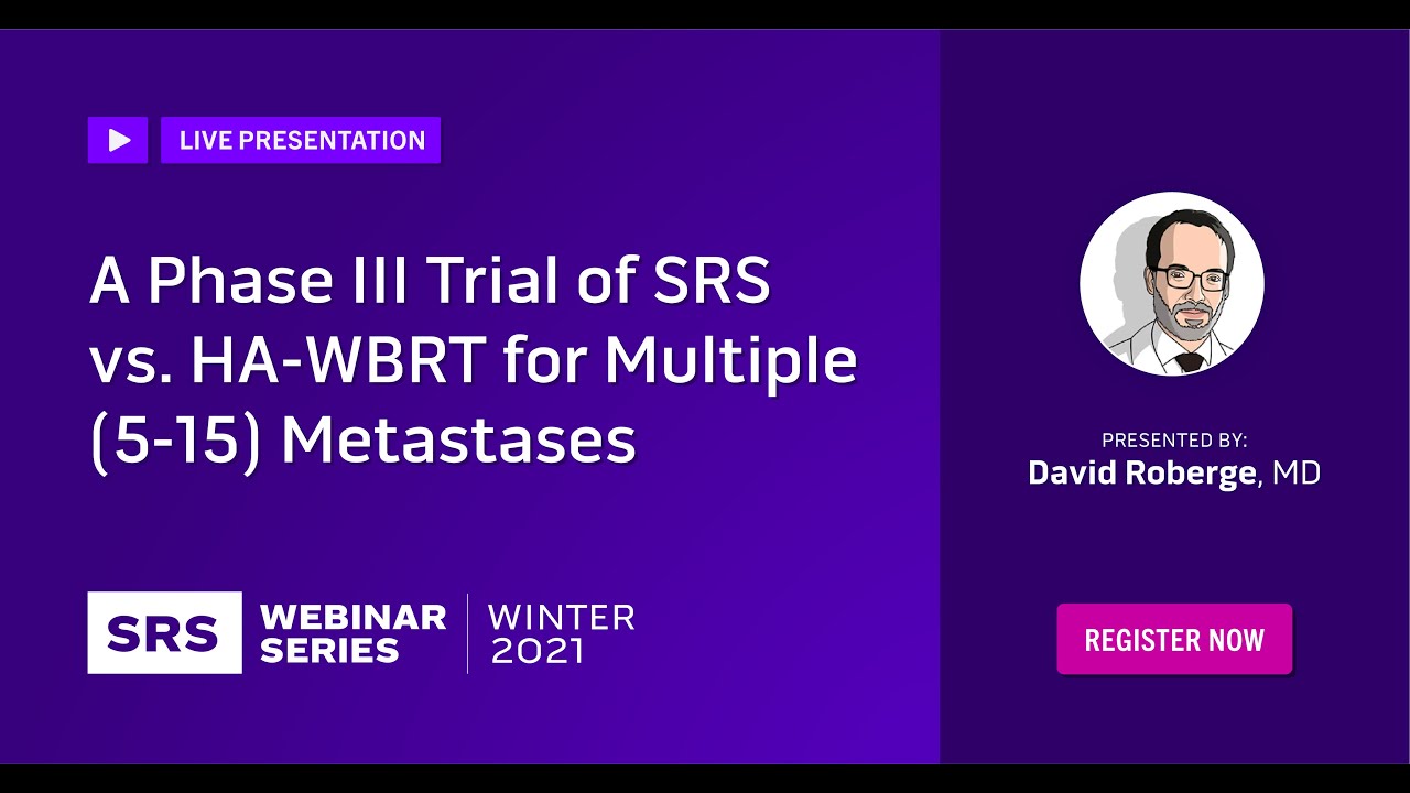 A Phase III Trial of SRS vs. HA-WBRT for Multiple (5-15) Metastases