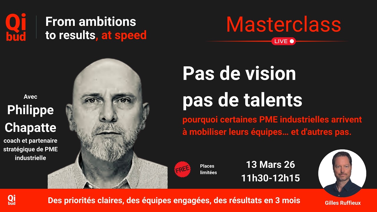 Qibud Masterclass - Pas de vision, pas de talents, avec Philippe Chapatte