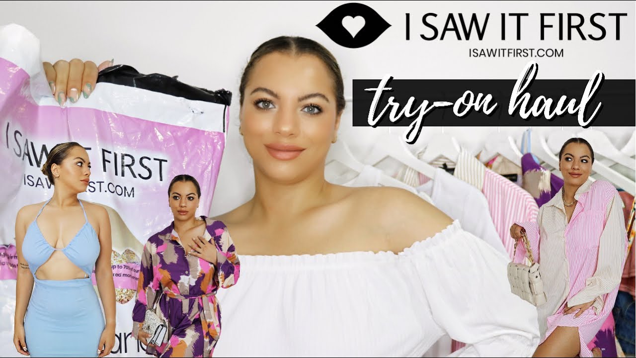 HUGE I SAW IT FIRST TRY ON HAUL | SUMMER OUTFITS | COHAN ELISE