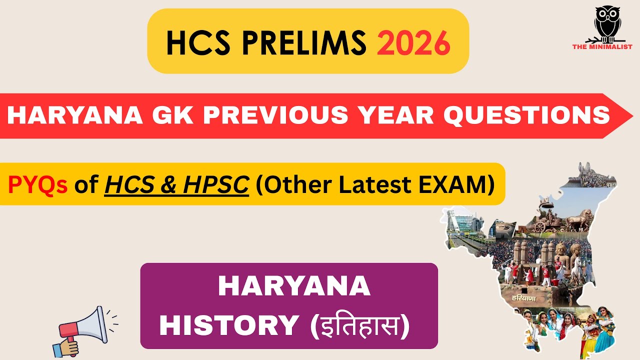 HCS Prelims Haryana HISTORY PYQs | Haryana GK | HPSC HCS 2026 | THE MINIMALIST CLASSES HCS