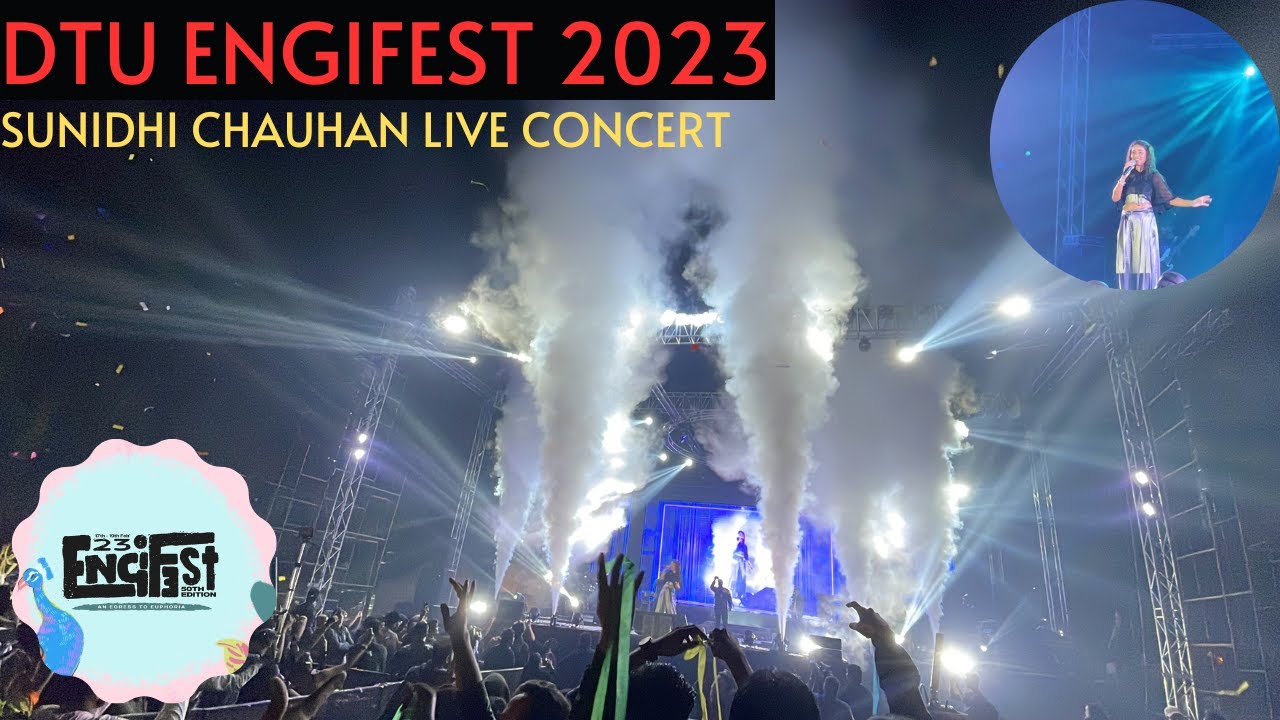 DTU FEST 2023 | SUNIDHI CHAUHAN LIVE CONCERT | ENGIFEST 2023 |@sunidhichauhanofficial01