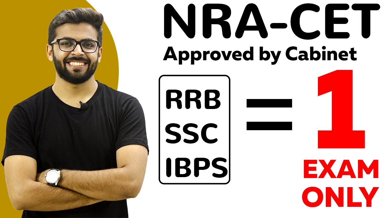 NRA-CET I SSC/RRB/IBPS = ONE Exam | All Details of Common Eligibility Test |