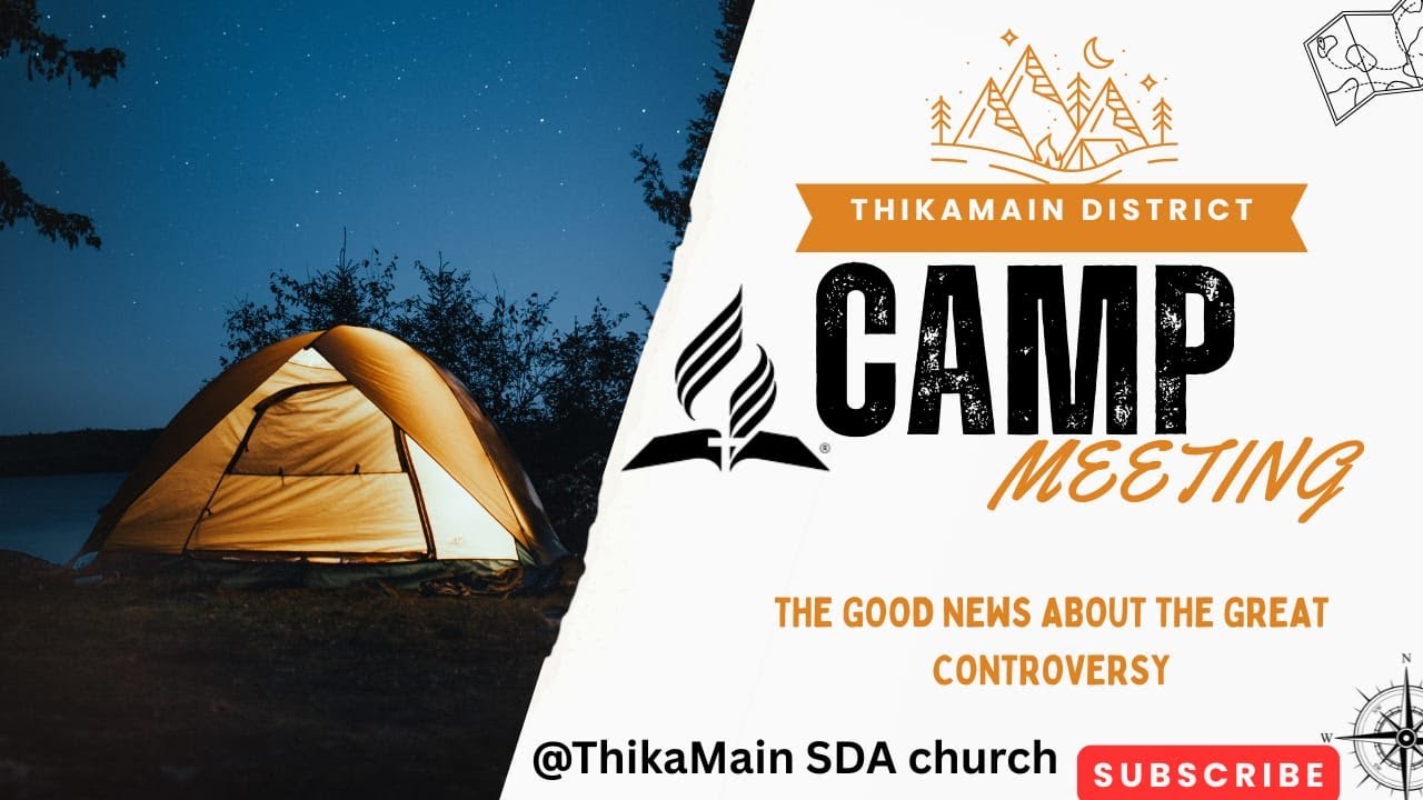 THIKA MAIN CAMP MEETING DAY 6