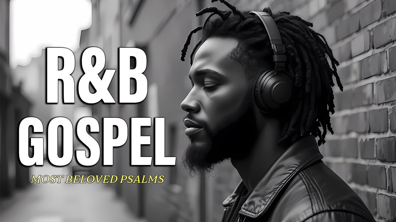 Healing R&B Gospel 🎶 Deep Soul Worship Music for Prayer, Faith and Spiritual Peace
