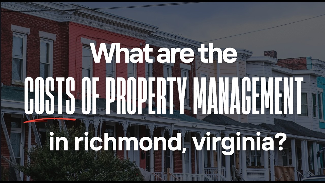 How Much Does Property Management Cost in Richmond, Virginia? | Property Management in Richmond, VA