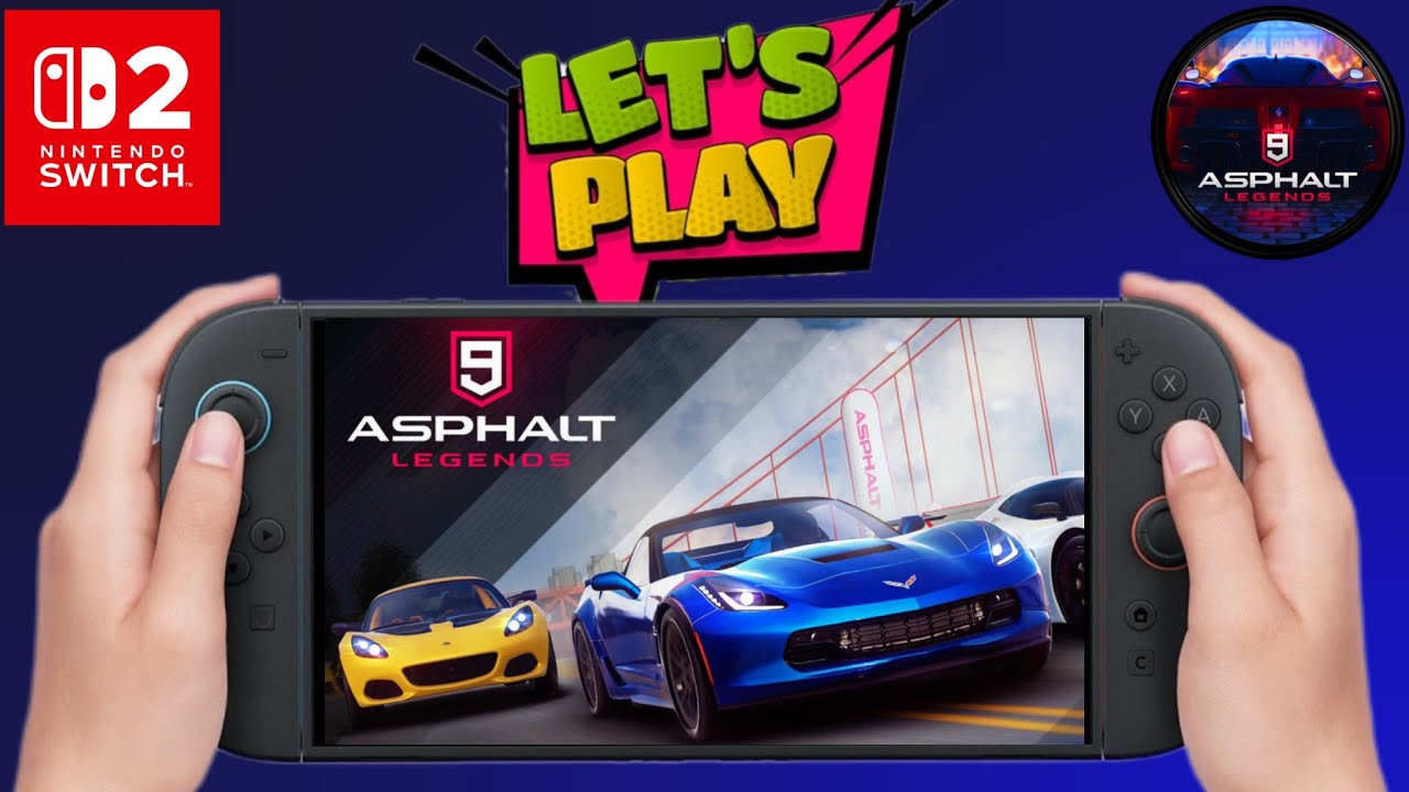 Endless Adrenaline on Switch 2 , Asphalt Legends !!!