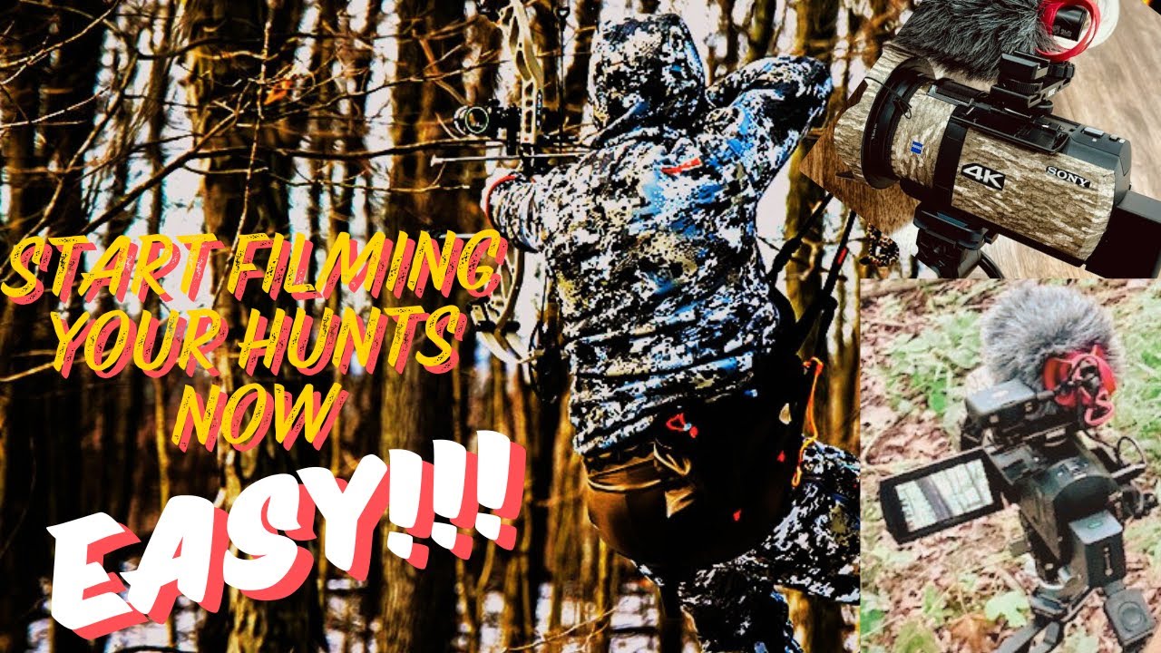 How to film your hunts - Self-Filming Camera Gear For Hunting