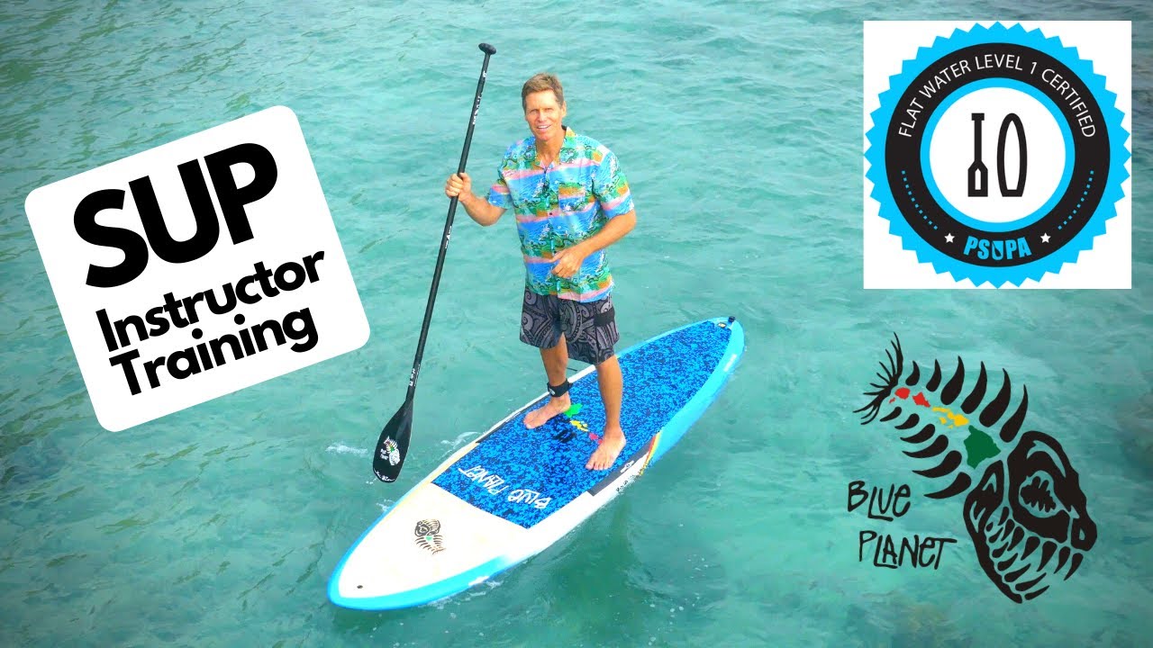 SUP Instructor Training Class- PSUPA Session 1- free introduction