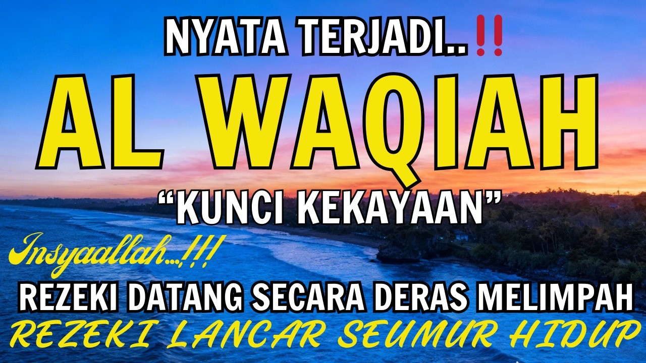 Baca Al WAQIAH 7x,DENGARKAN HUTANG LUNAS✅,RAMADHAN REZEKI NGALIR DERAS TAK TERDUGA,DOA PEMBUKA REZEK