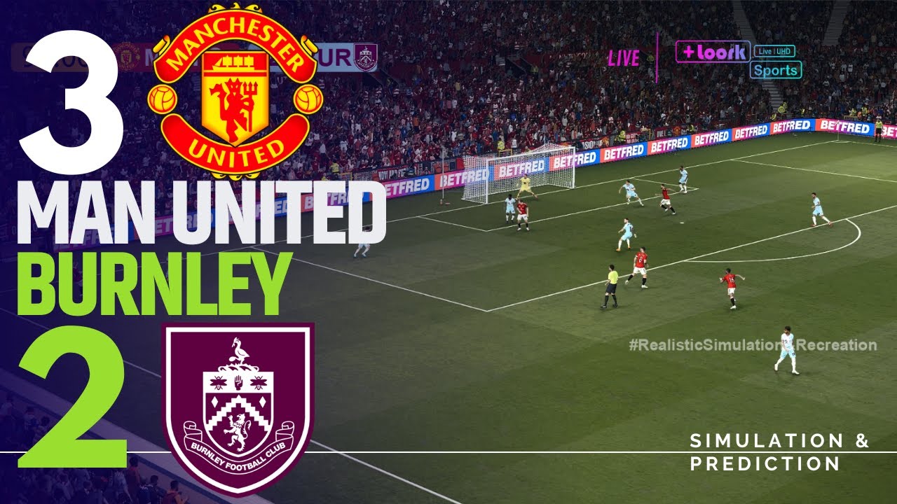 MANCHESTER UNITED 3-2 BURNLEY: Match Highlights | Premier League 25/26 | Simulation/Recreation