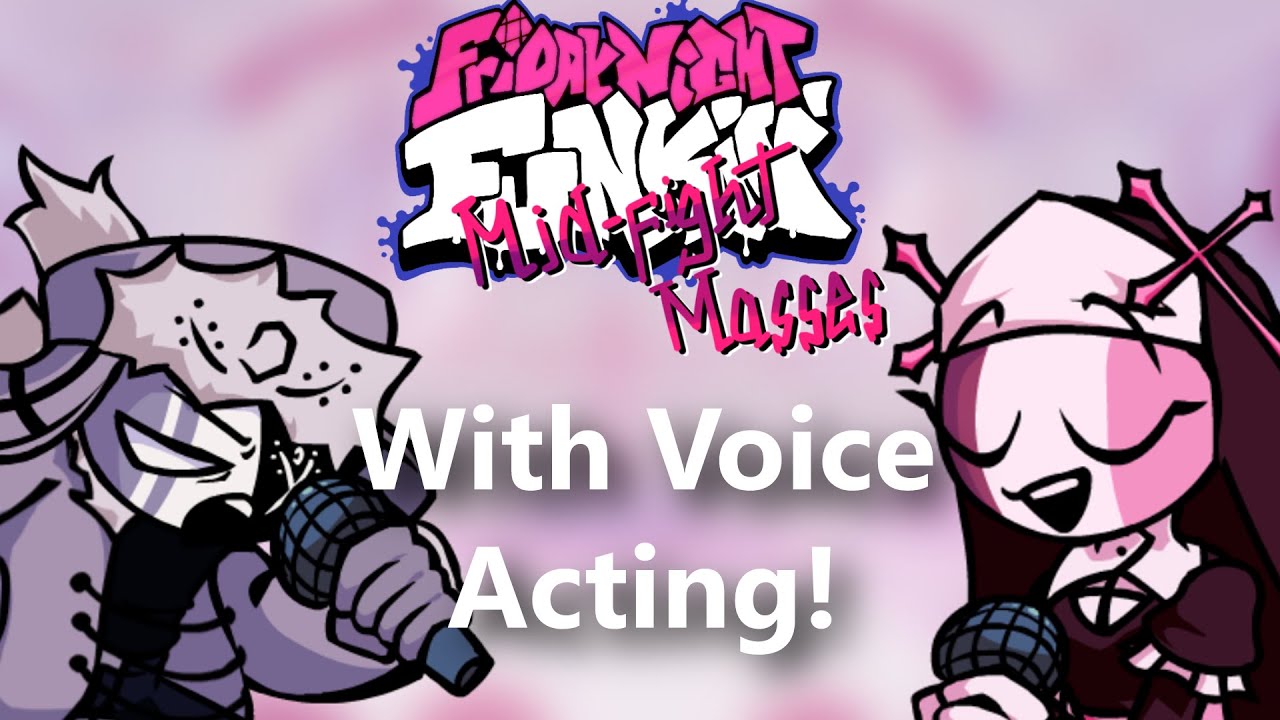 Friday Night Funkin: Mid-Fight Masses REANIMATED with VOICE ACTING!