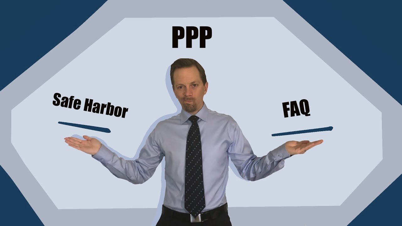 PPP - FAQs and Safe Harbor for Small Business