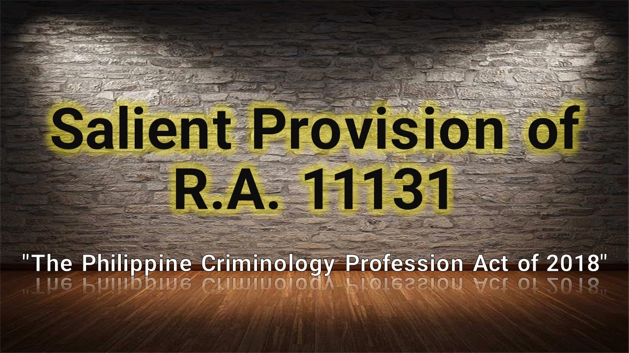 Salient provision of R.A. 11131 