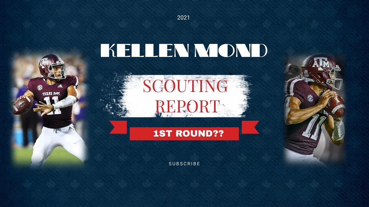 KELLEN MOND SCOUTING REPORT (QB6!)