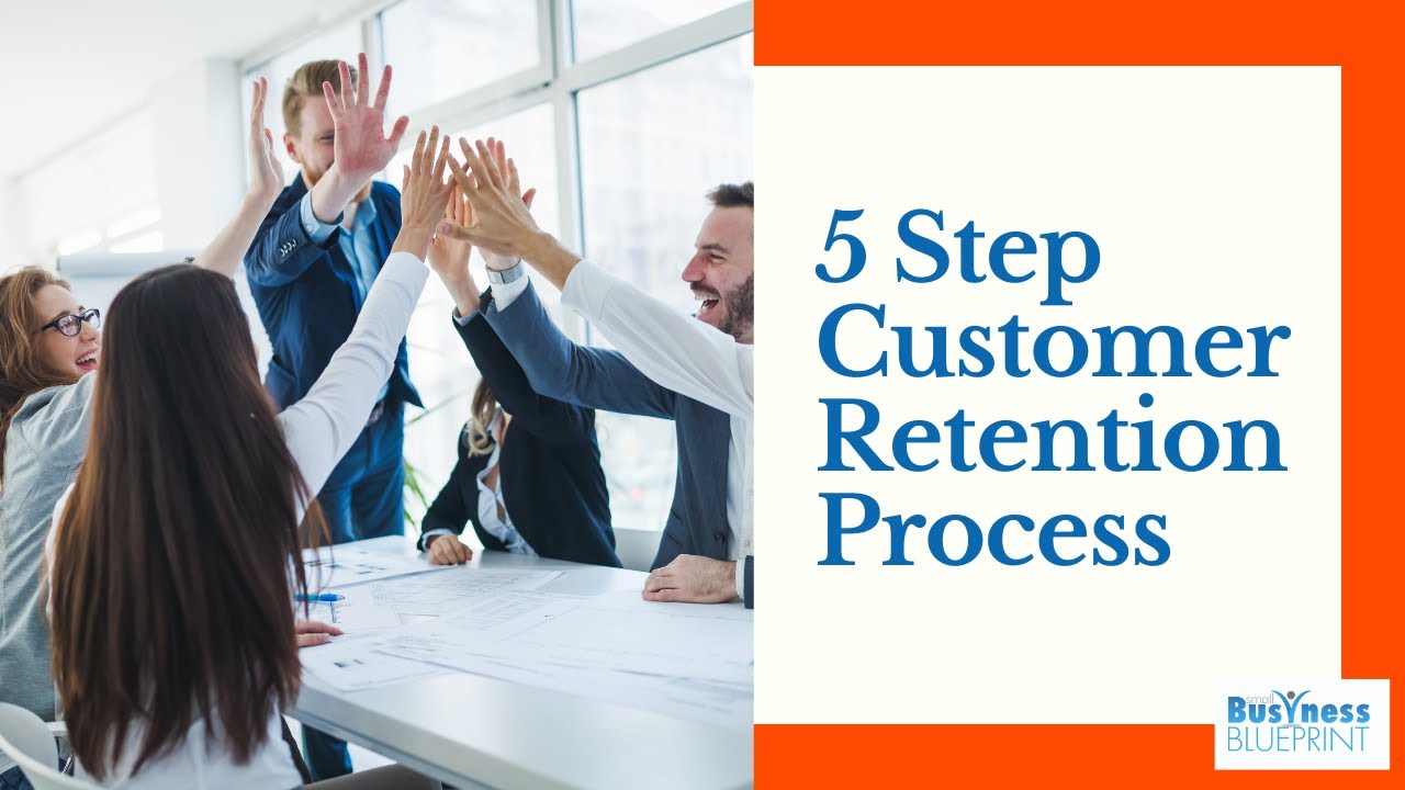 5 Step Customer Retention Process