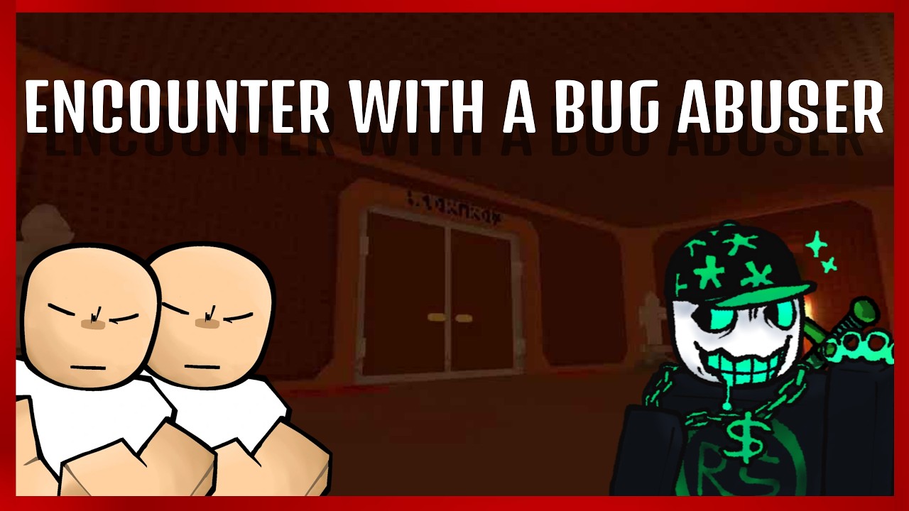 I encountered a bug abuser in Die of Death | Die of death Report