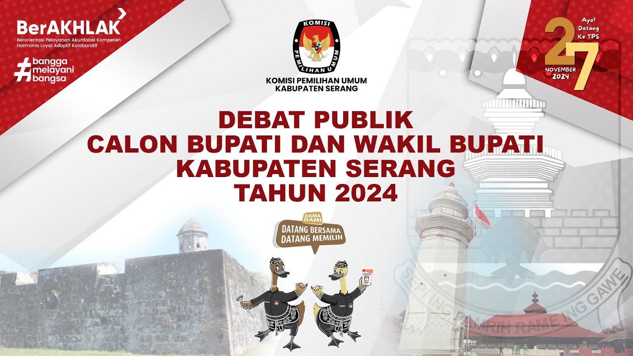 DEBAT PUBLIK CALON BUPATI DAN WAKIL BUPATI KABUPATEN SERANG TAHUN 2024