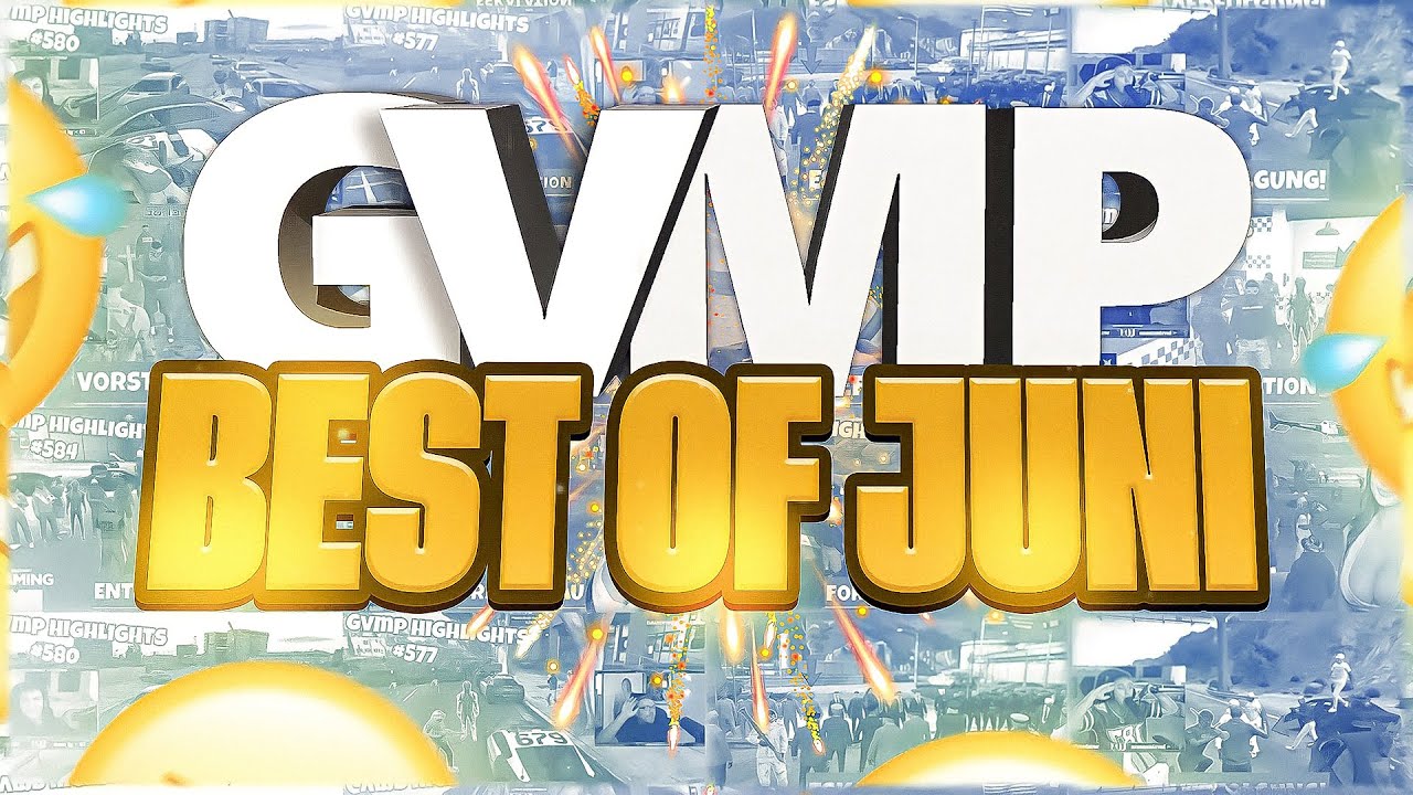 [GVMP] BEST OF GTA RP JUNI 2025🤣