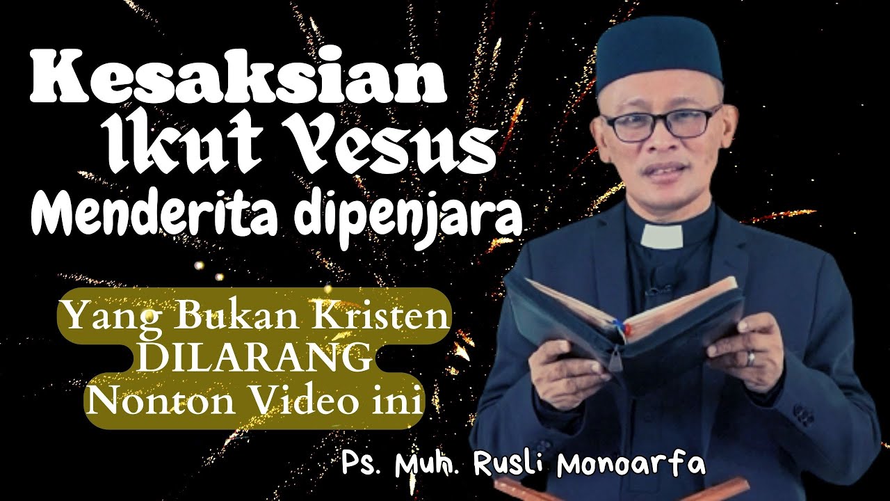 Kisah nyata | Ps. M.  Rusli Monoarfa |  Tetap Murtad Meskipun Menderita &  DIPENJARA 4 Thn & 6 Bulan