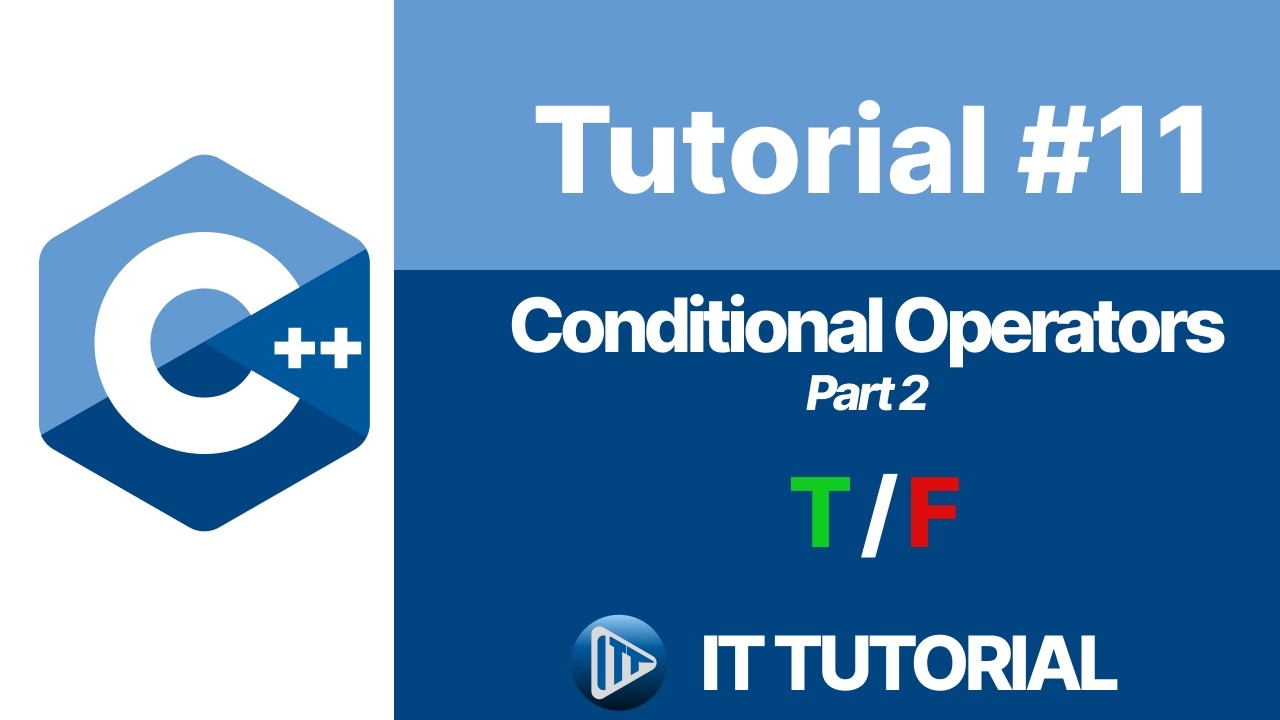 C++ Tutorial - Conditional (Relational) Operators part 2/2