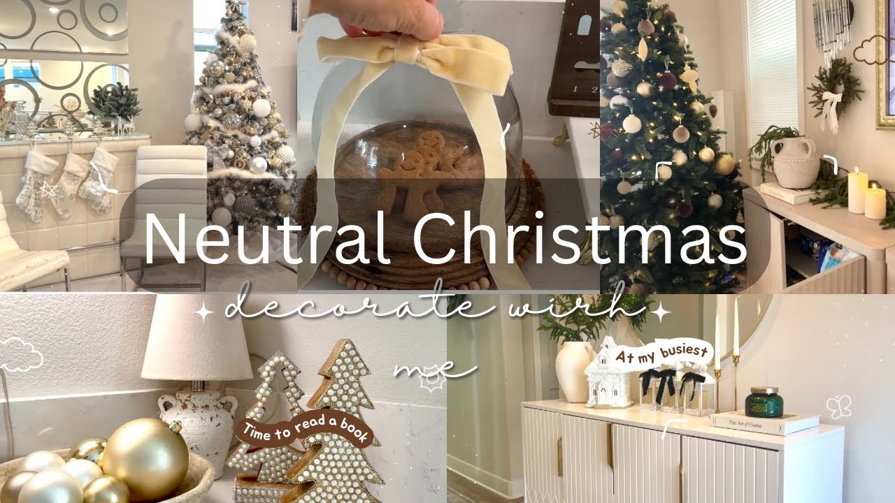 Neutral Christmas-decorate with me! 