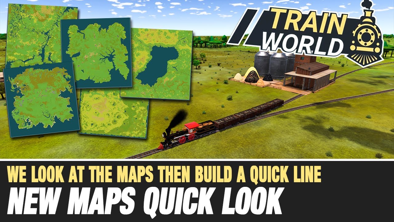 Train World - We take a quick look at the new maps then build a quick line.