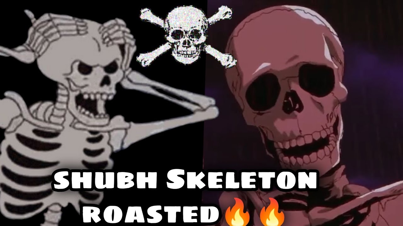 @ShubhSkeletOn Roasting Skeleton 😈😈😈 | Shubh Skeleton