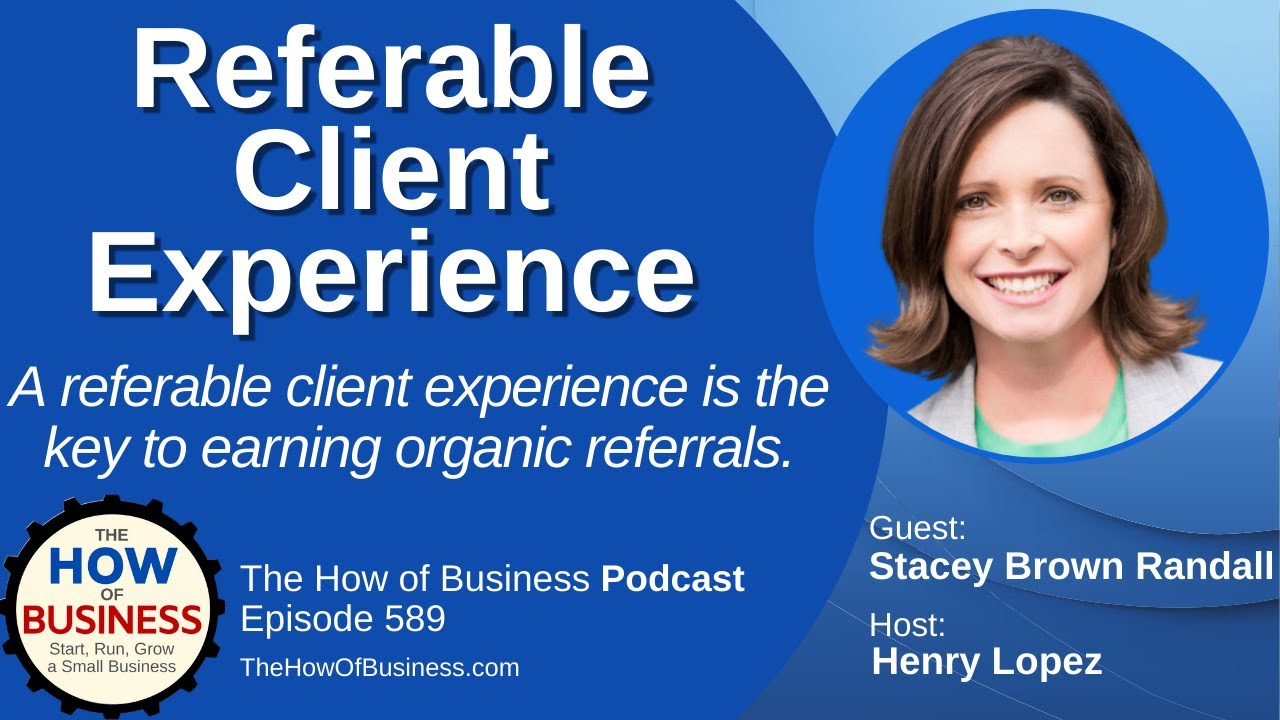 The Referable Client Experience - how to get more referrals without asking!