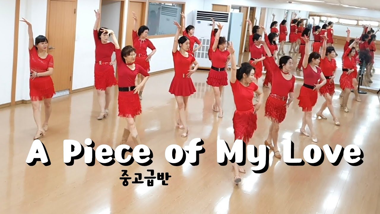 A Piece of My Love - Linedance (Improver * Samba) 중고급반