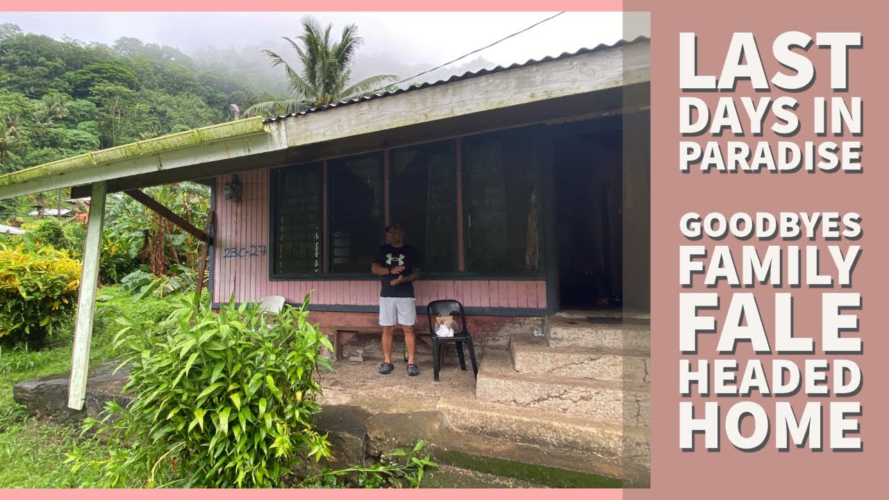 Last Days in Paradise 🇦🇸 | Family Fale & Farewells in American Samoa