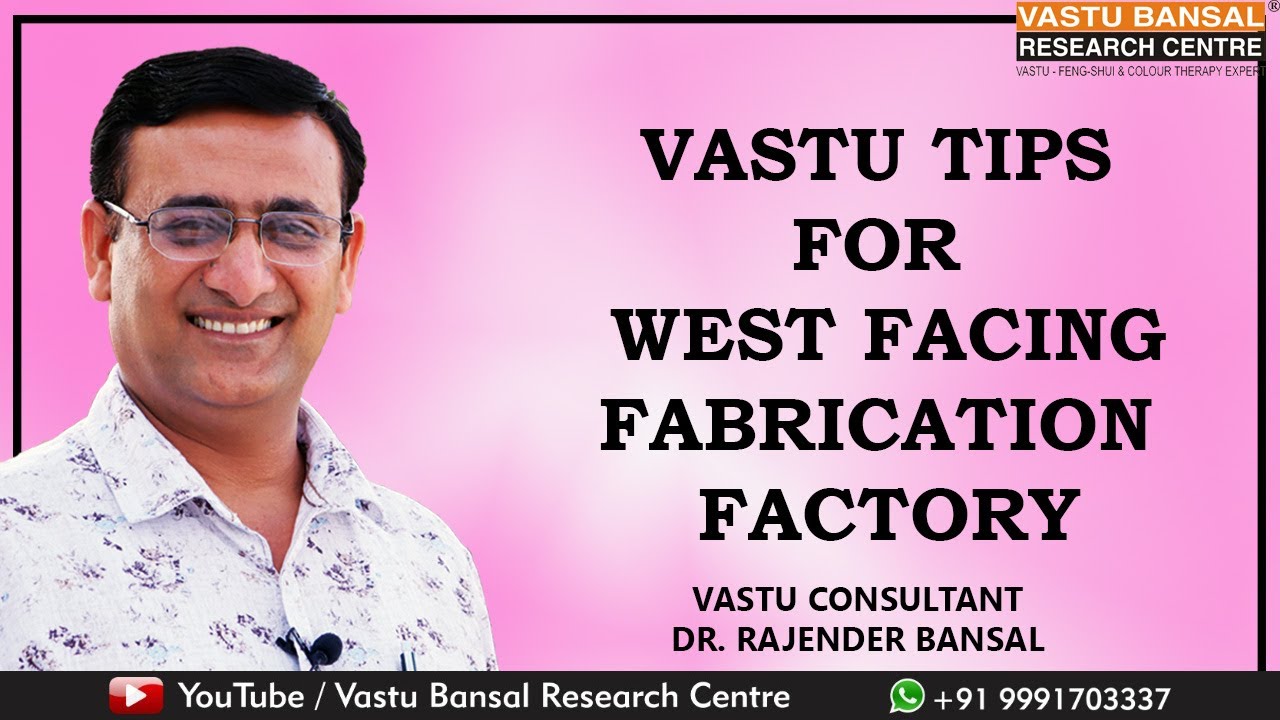 Vastu Tips For Fabrication Factory (Iron, Steel) | Vastu Bansal | Dr. Rajender Bansal +91 9810292626