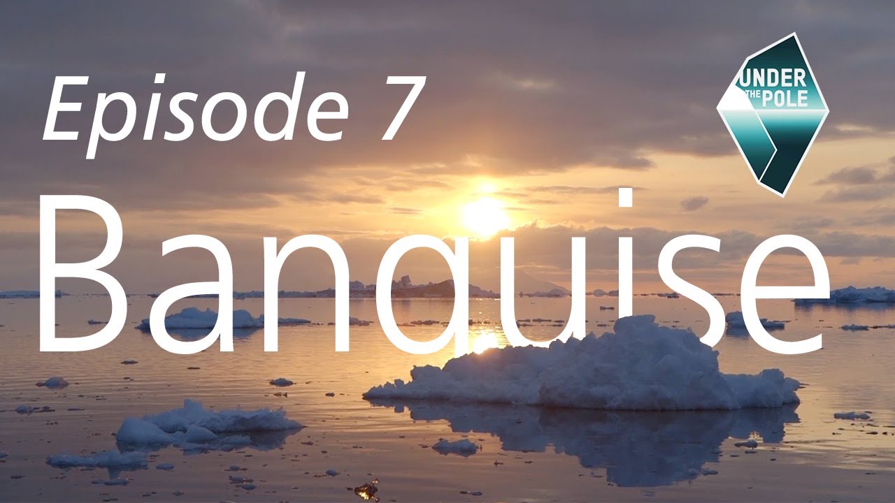 UNDER THE POLE II • S01E07 • Discovery Greenland • La banquise