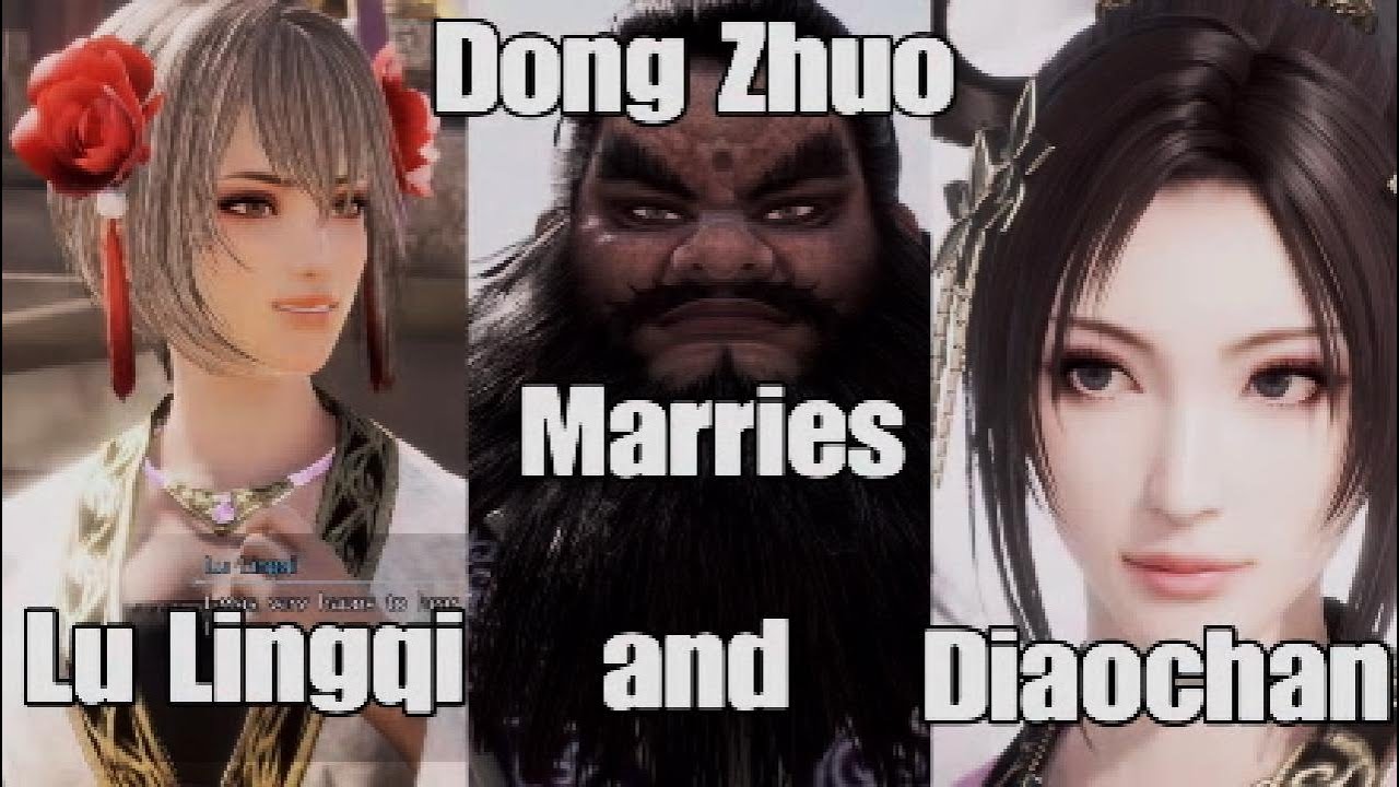 Dynasty Warriors 9 Empires Dong Zhuo Marries Lu Lingqi and Diaochan