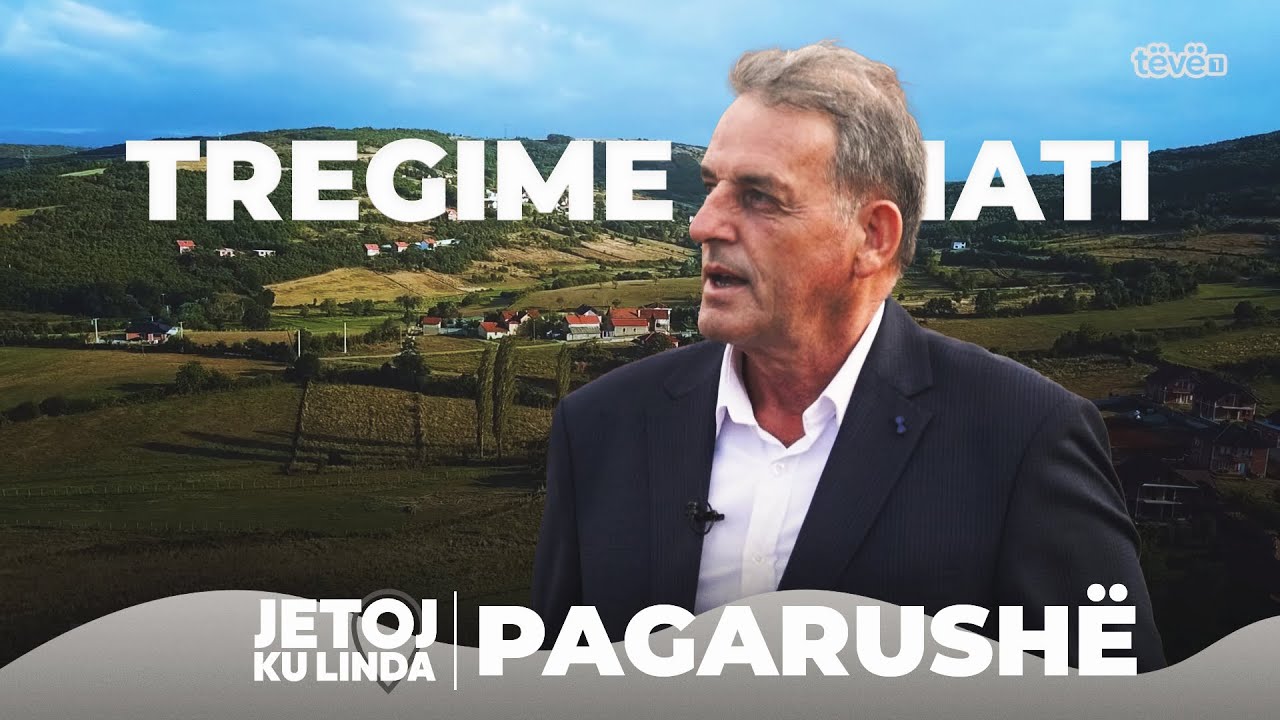 Jetoj ku linda – Fshati Pagarushë @teve1