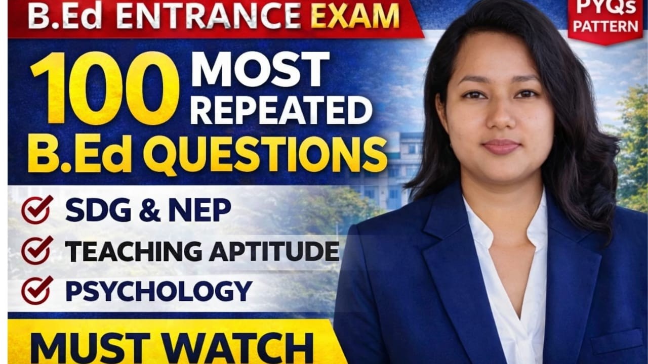 100 Most Repeated B.Ed Entrance Questions | SDG, NEP, Teaching Aptitude | PYQ Pattern| PART-2 #viral