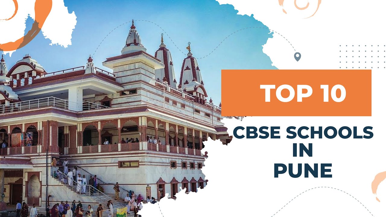 Best CBSE Schools in Pune | ICSE Schools in Pune | 2024 Updated List | Schools in Pune| Edustoke|