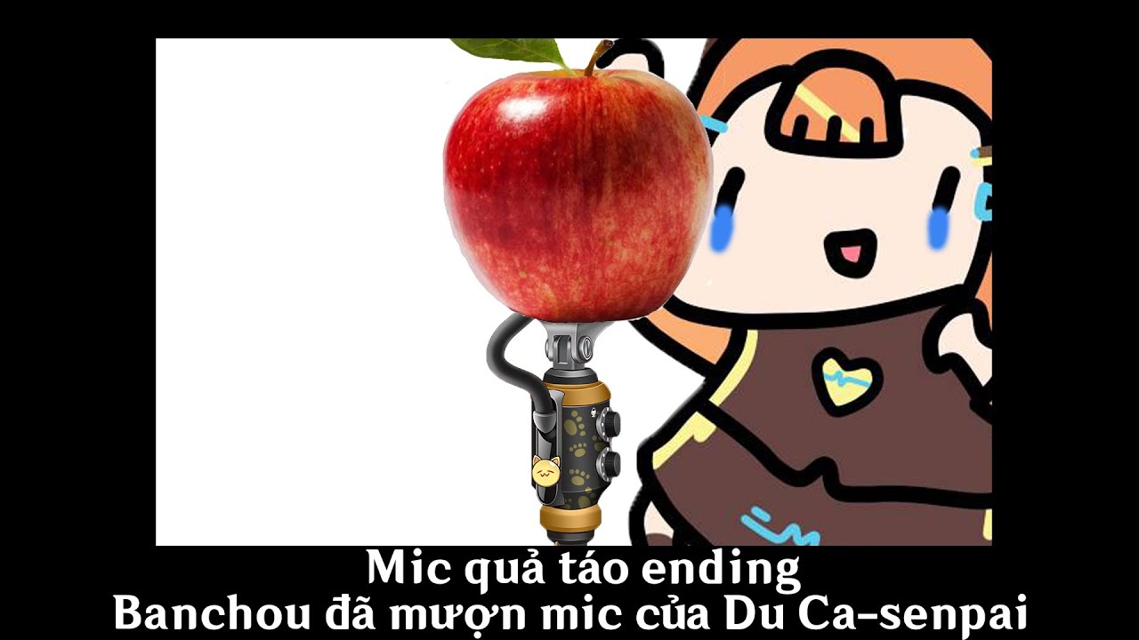 Banchou mượn mic của Du Ca-senpai &agrave; ?