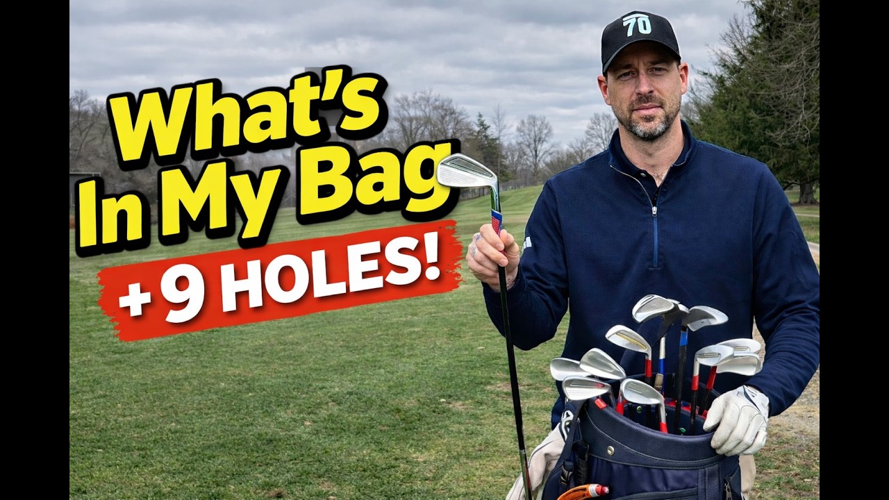 What’s In My Bag? My Single Length Setup + 9 Holes