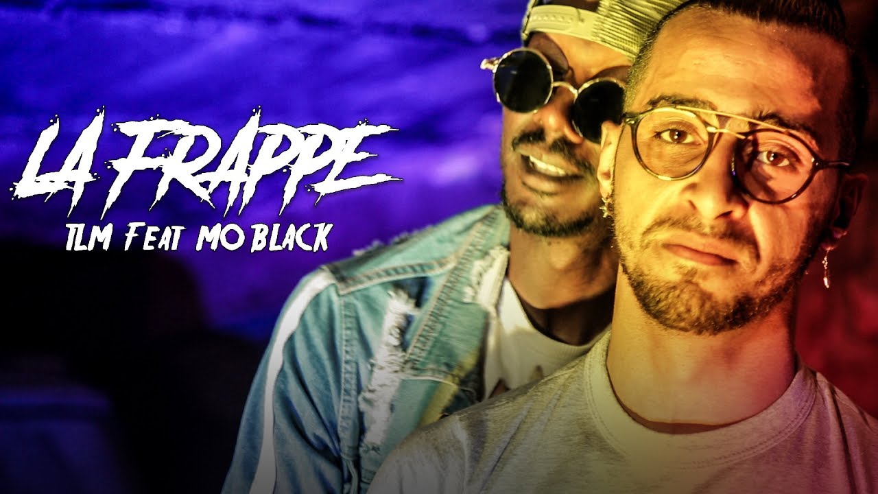 TLM FEAT MO BLACK - LA FRAPPE [Clip officiel]
