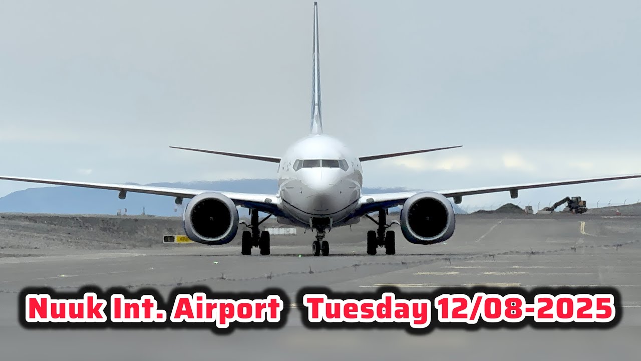 Nuuk Int. Airport activities on Tuesday 12/08-2025