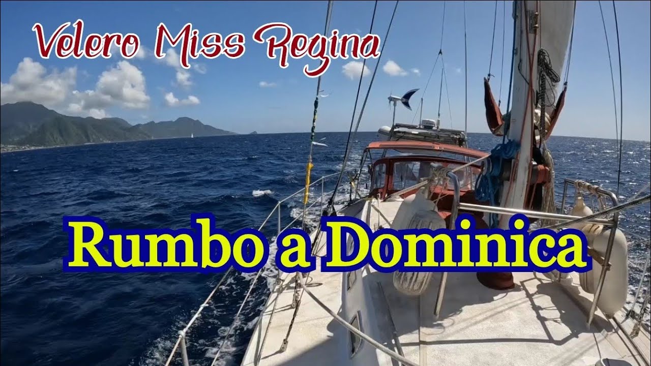 Navegamos rumbo a la isla de Dominica